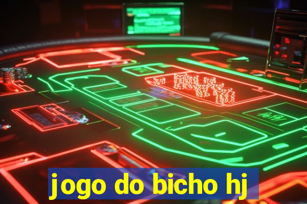 jogo do bicho hj